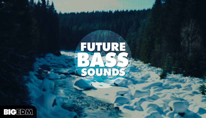 Future Bass Sounds