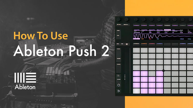 Ableton Push 2 with P-LASK