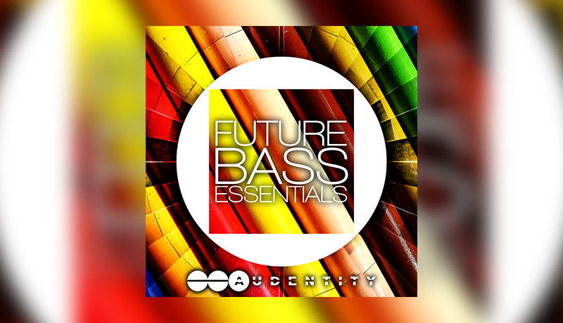 Future Bass Essentials