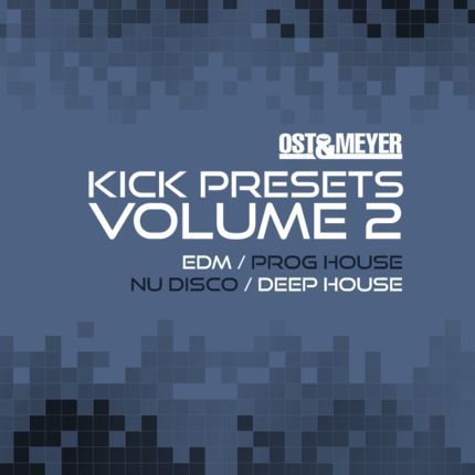 Kick Presets Vol.2 Ost & Meyer