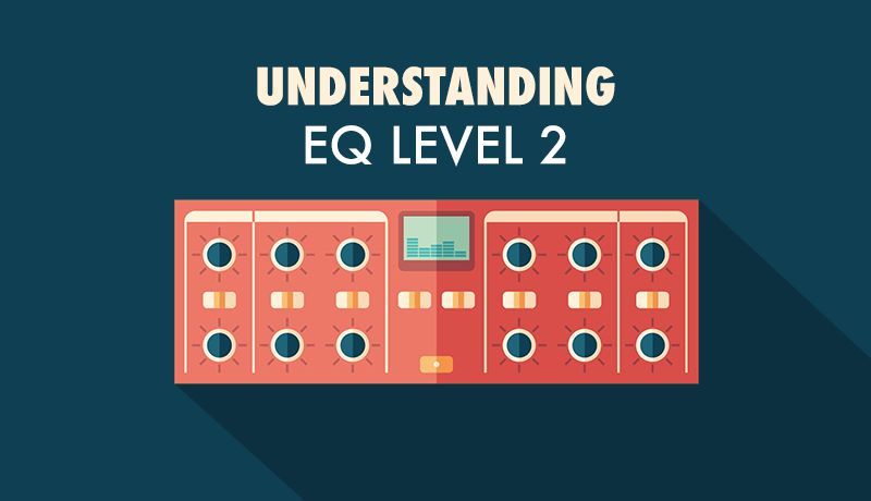 EQ Level 2 with Protoculture