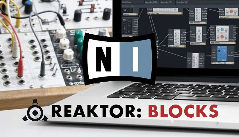 NI Reaktor 6 Blocks with Rory Webb
