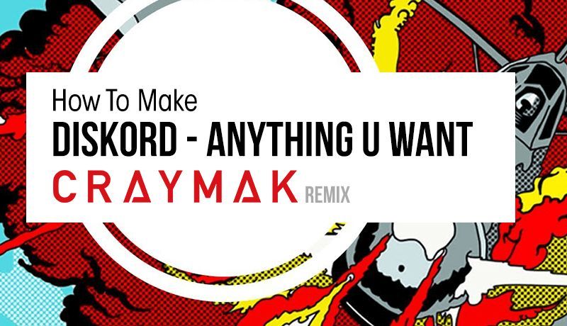 Anything U Want - Remix with CRaymak