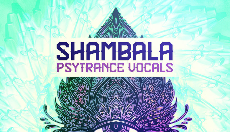 Shambala - Psytrance Vocals