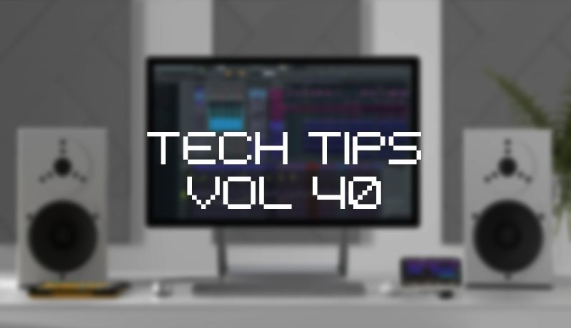 Tech Tips Volume 40 with Owsey