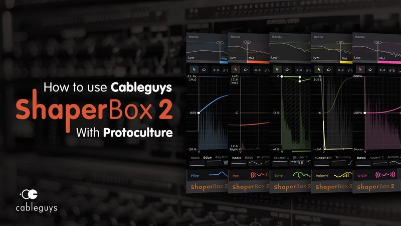 Shaperbox 2 with Protoculture