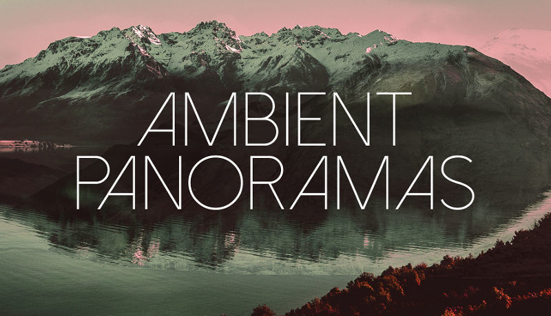 Ambient Panoramas