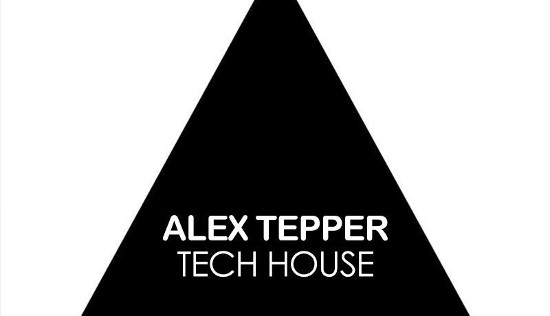 Tech House With Alex Tepper