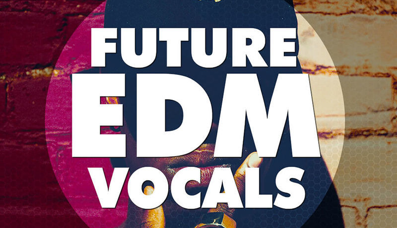 Future EDM Vocals