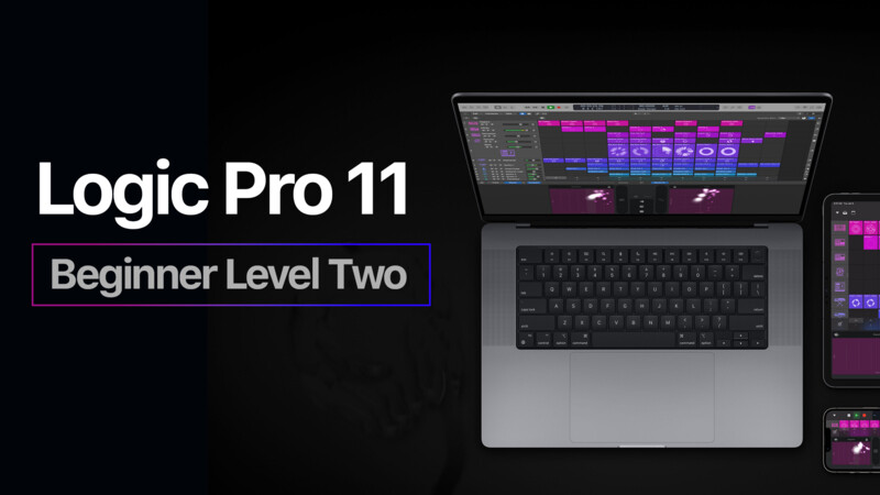 Logic Pro 11 Beginner Level 2