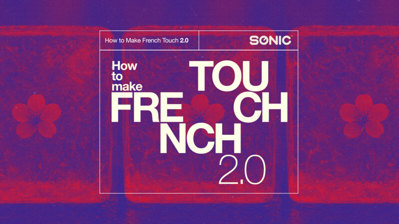 How To Make French Touch 2.0