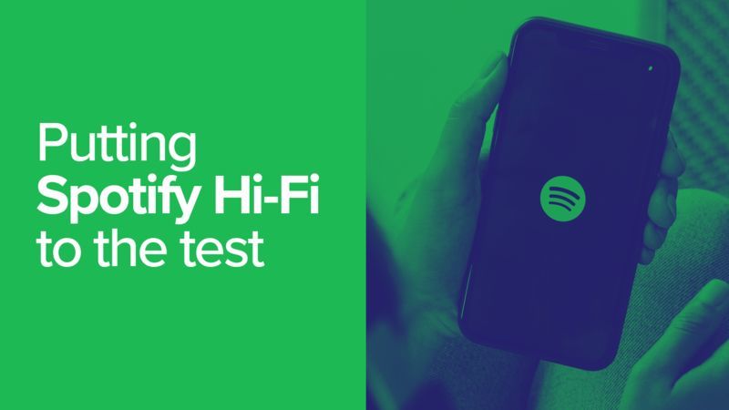 Putting Spotify Hi-Fi To The Test