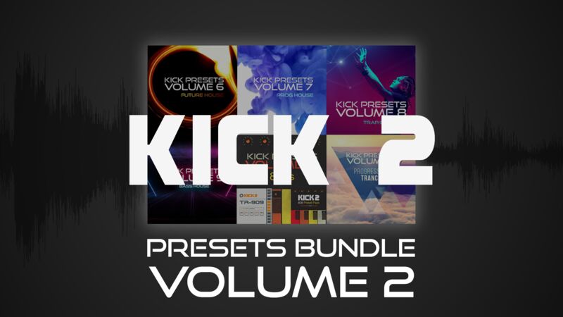 KICK 2 Presets Bundle Vol 2
