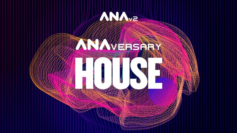 ANAversary - House