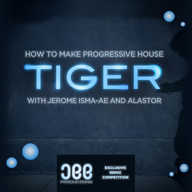 Jerome Isma-Ae - Tiger Remix Competition with Jee Productions