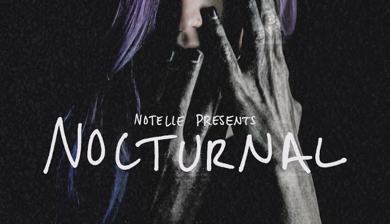 Notelle presents Nocturnal