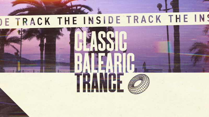 The Inside Track - Classic Balearic Trance