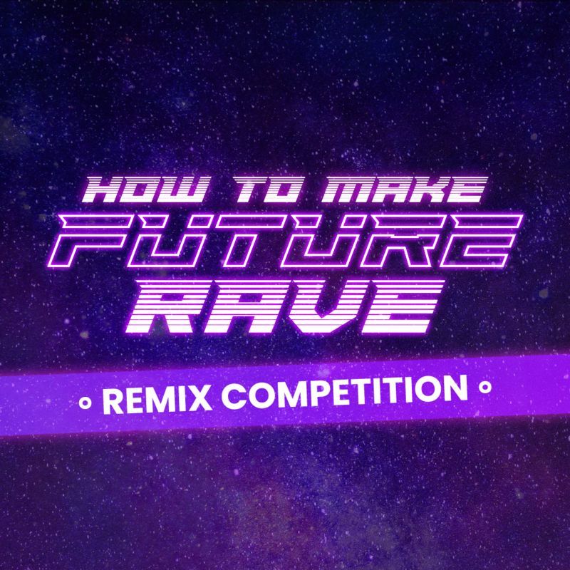 Future Rave Remix Contest