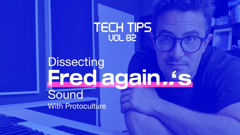 Tech Tips Volume 82 with Protoculture