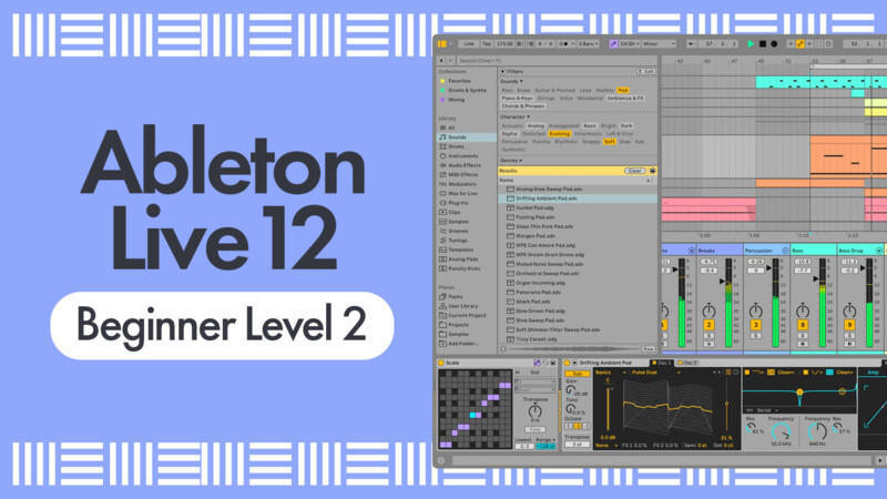 Ableton Live 12 Beginner Level 2