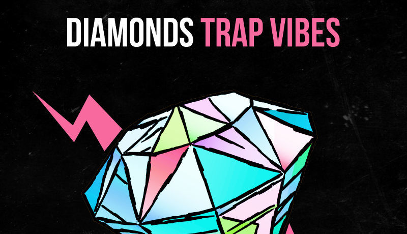 Diamonds - Trap Vibes