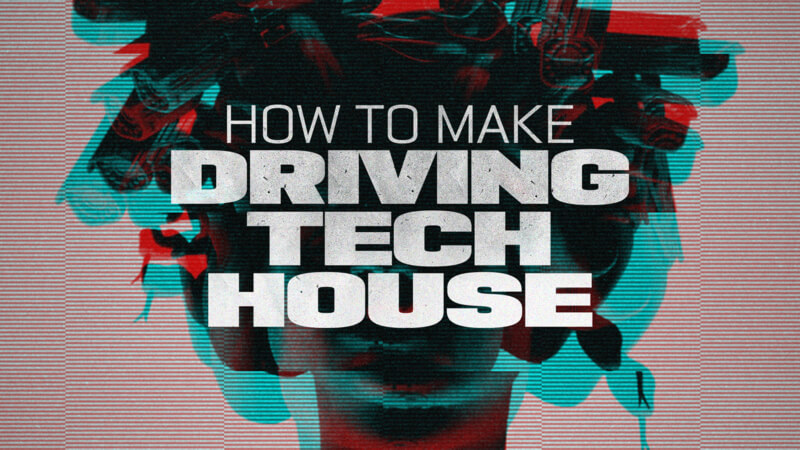 How To Make Driving Tech House