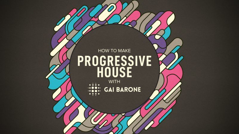 Progressive House with Gai Barone