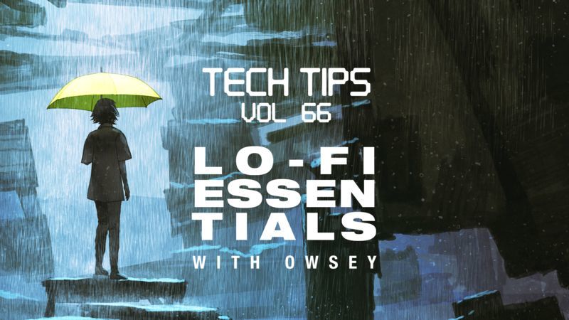 Tech Tips Volume 66 with Owsey