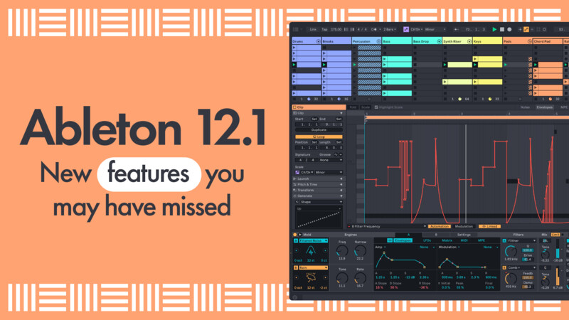 Ableton Live 12.1 - New Features You May Have Missed