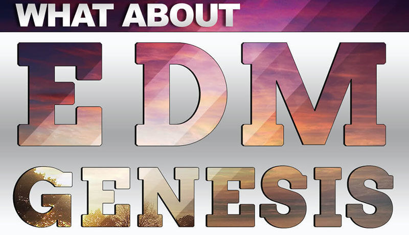 What About: EDM Genesis