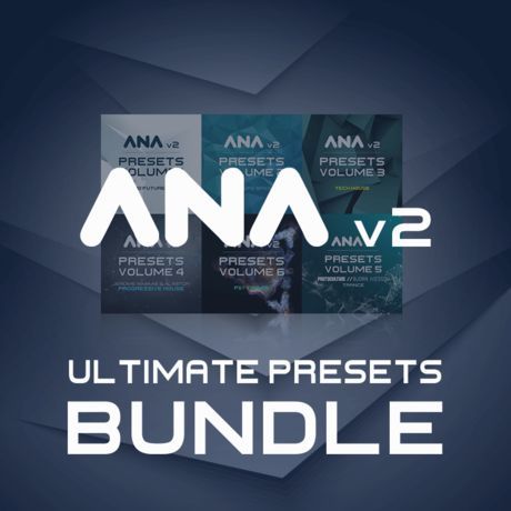 ANA 2 + Ultimate Presets Bundle (6 Preset Packs)