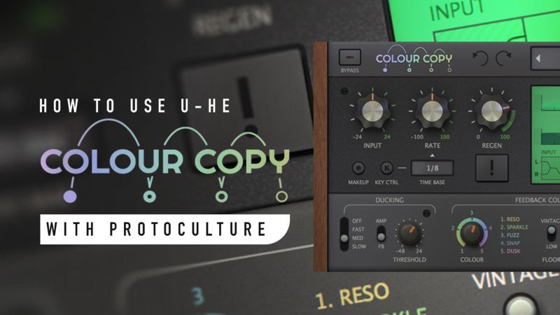 u-he Colourcopy with Protoculture