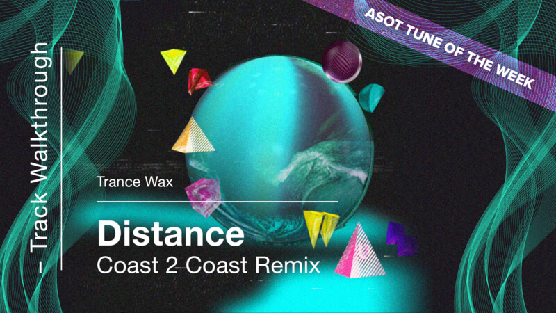 Trance Wax - Distance - Coast 2 Coast Remix