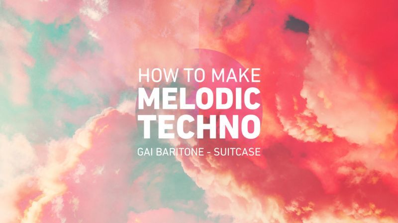 Melodic Techno with Gai Barone