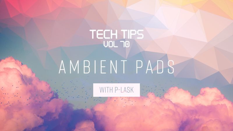 Tech Tips Volume 70 with P-LASK