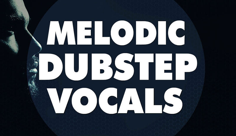 Melodic Dubstep Vocals