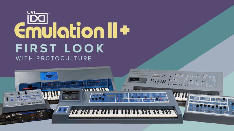 First Look - UVI Emulation II+
