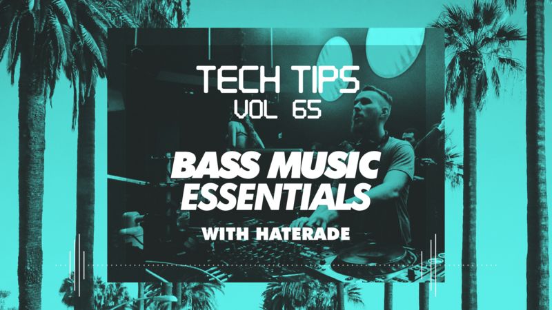 Tech Tips Volume 65 with Haterade