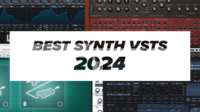 List of the Best Synth VST Plugins for 2024