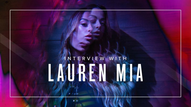 Lauren Mia Interview