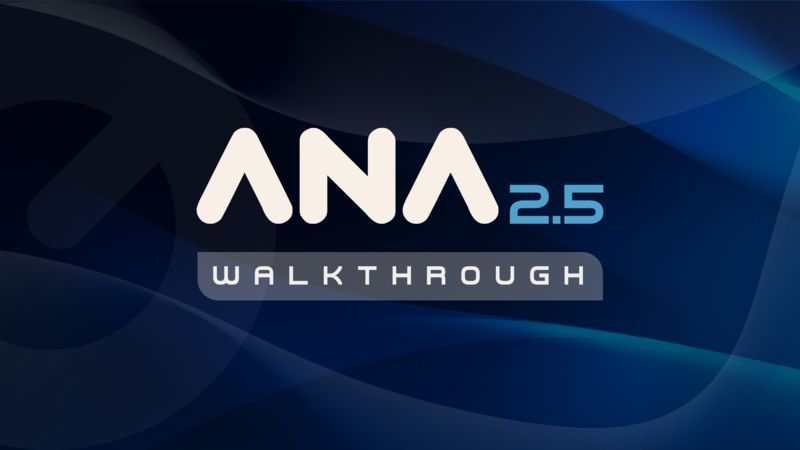 ANA 2.5 Walkthrough