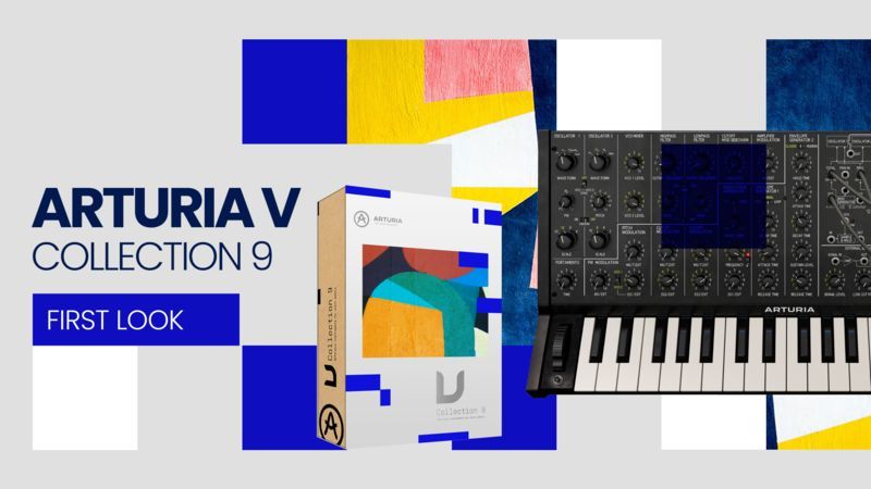 First Look - Arturia V Collection 9